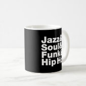 Jazz & Soul & Funk & Hip Hop Kaffeetasse (VorderseiteRechts)