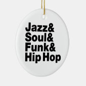 Jazz & Soul & Funk & Hip Hop Keramik Ornament (Rechts)