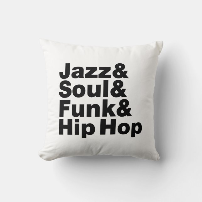 Jazz & Soul & Funk & Hip Hop Kissen (Vorderseite)