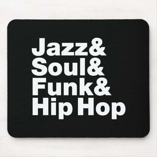 Jazz & Soul & Funk & Hip Hop Mousepad (Vorne)