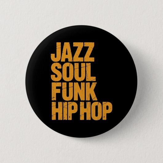 Jazz Soul Funk Hip-Hop – Musikkultur Button (Vorderseite)