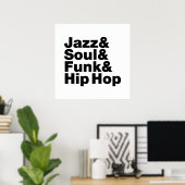 Jazz & Soul & Funk & Hip Hop Poster (Heimbüro)