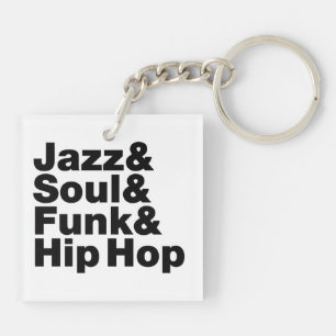 Jazz & Soul & Funk & Hip Hop Schlüsselanhänger