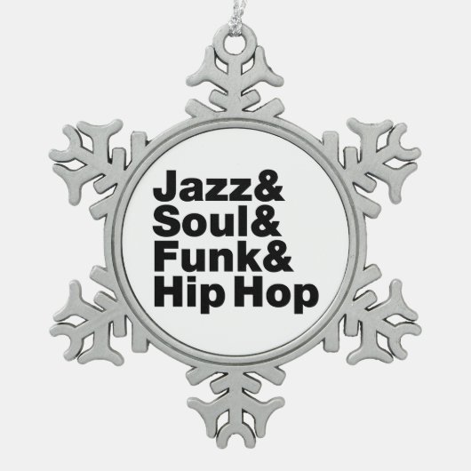 Jazz & Soul & Funk & Hip Hop Schneeflocken Zinn-Ornament (Vorderseite)