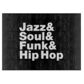 Jazz & Soul & Funk & Hip Hop Schneidebrett (Vorderseite)