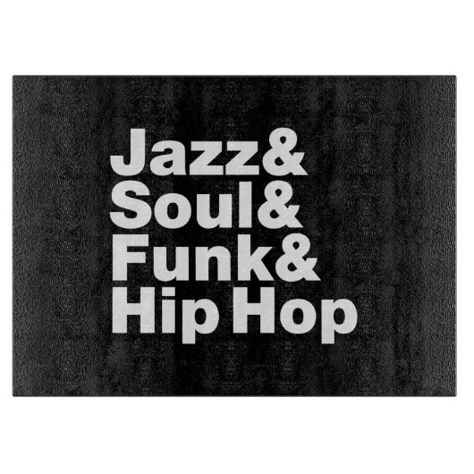 Jazz & Soul & Funk & Hip Hop Schneidebrett (Vorderseite)