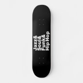 Jazz & Soul & Funk & Hip Hop Skateboard (Vorderseite)
