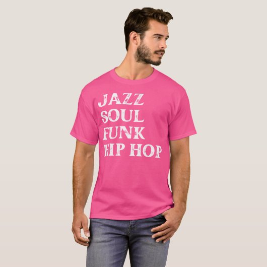 Jazz Soul Funk Hip Hop T-Shirt (Vorne ganz)