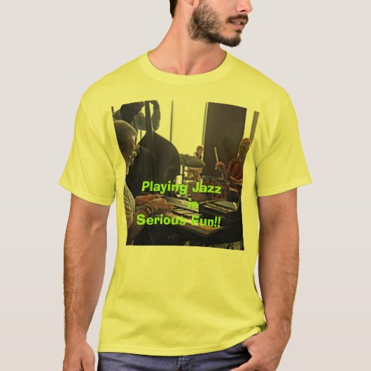 Jazz spielen … T-Shirt (Vorderseite)