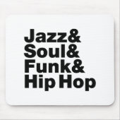 Jazz u. Soul u. Funk u. angesagtes Hopfen Mousepad (Vorne)