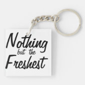 JDM Cookout: "Nichts aber die frischste" Schlüsselanhänger (Rückseite)