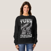 Je besser ich werde, desto besser wird der Lathe W Sweatshirt (Vorne ganz)