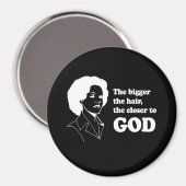 JE GRÖSSER DAS HAAR, desto NAHER GOTT T - Shirt Magnet (Vorderseite/Rückseite)