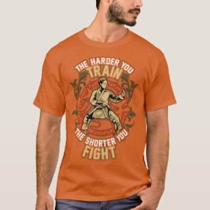 Je härter Ihr Zug ist, desto Kurzer kämpfen Sie T-Shirt