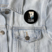 Je höher ich steige, desto stiller werde ich Felse Button (Beispiel)