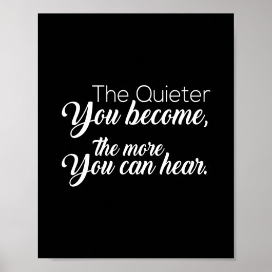 Je leiser man wird, desto mehr hört man poster (Vorne)