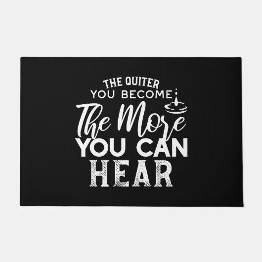 Je leiser man wird, desto mehr kann man Schwarz hö Fußmatte (Vorderseite)