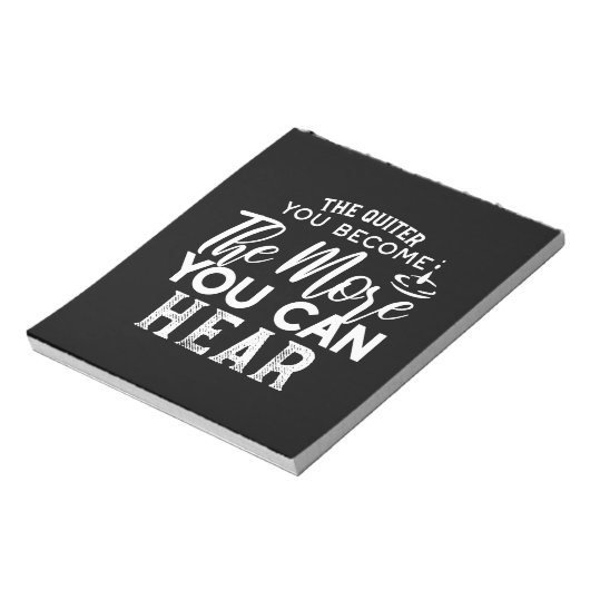 Je leiser man wird, desto mehr kann man Schwarz hö Notizblock (Rotiert)