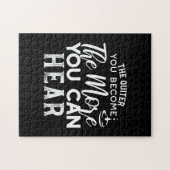 Je leiser man wird, desto mehr kann man Schwarz hö Puzzle (Horizontal)