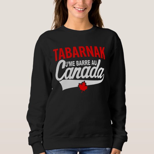 Je Me Bar Au Canada Passion Canada Flag Humour Sweatshirt (Vorderseite)