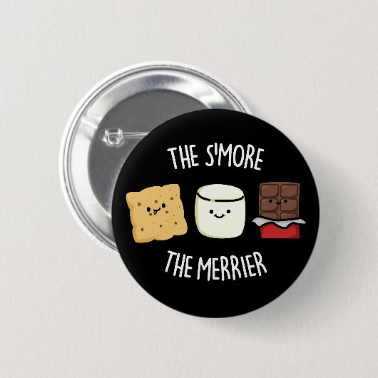 Je mehr die Merrier Funny Smore Puff Dark BG Button (Vorne & Hinten)