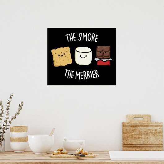 Je mehr die Merrier Funny Smore Puff Dark BG Poster (Küche)