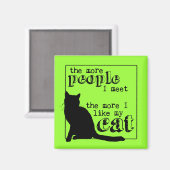 Je mehr ich meine Katze mag - alle Farben Magnet (Vorderseite/Rückseite)