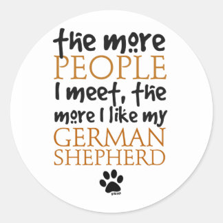 Je mehr Leute ich treffe ... Runder Aufkleber