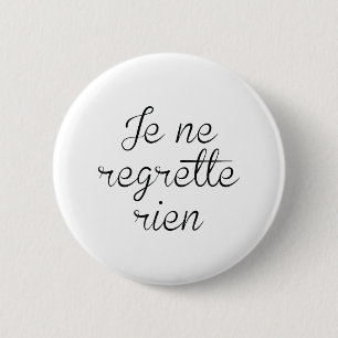 Je Ne Regrette Rien Button
