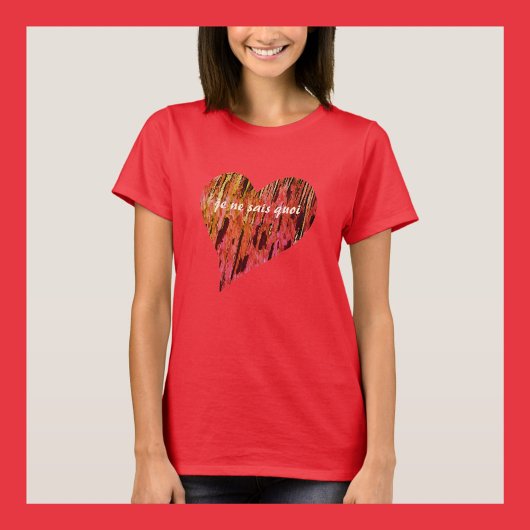 Je Ne Sais Quoi Red Heart Chic T - Shirt