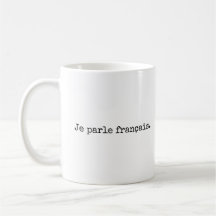 Je parle français, ich spreche Französisch Tasse
