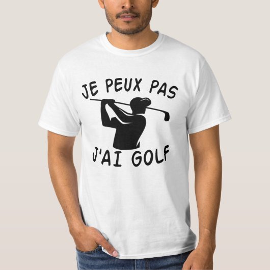 Je Peux Pas J'ai Golf - Funny Golf T-Shirt (Vorderseite)