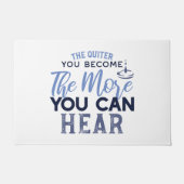 Je quiter Sie werden, desto mehr können Sie Zitat Fußmatte (Vorderseite)