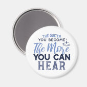 Je quiter Sie werden, desto mehr können Sie Zitat Magnet (Vorderseite/Rückseite)