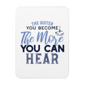 Je quiter Sie werden, desto mehr können Sie Zitat Magnet (Vertikal)