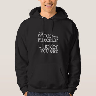 Je stark Sie die Praxis, erhalten Sie desto Hoodie