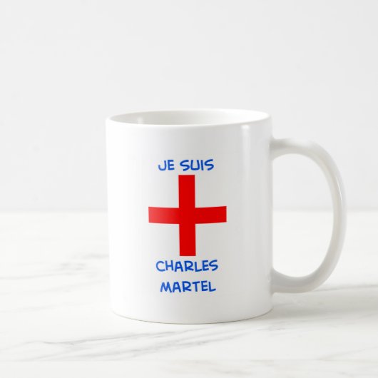 je suis Charles martel Kreuzfahrerkreuz Kaffeetasse (Rechts)