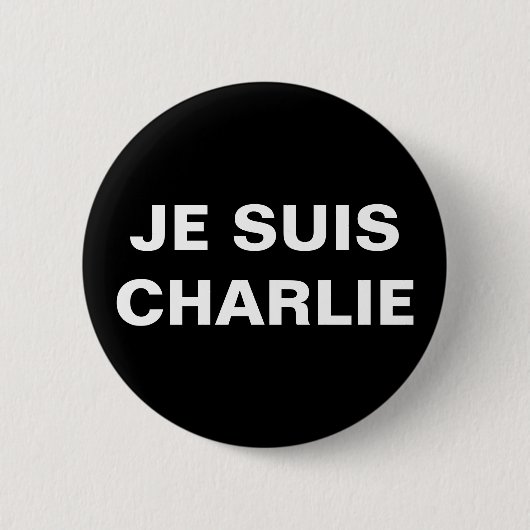 JE SUIS CHARLIE - ICH BIN CHARLIE BUTTON (Vorderseite)