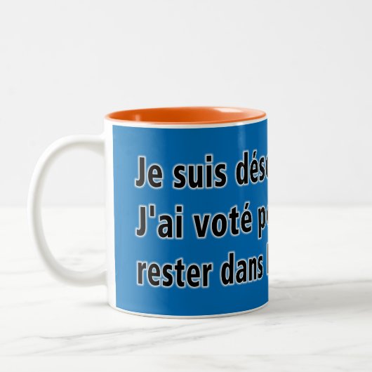 Je suis désolé. J'ai voté gießen rester dans l'UE Zweifarbige Tasse (Links)