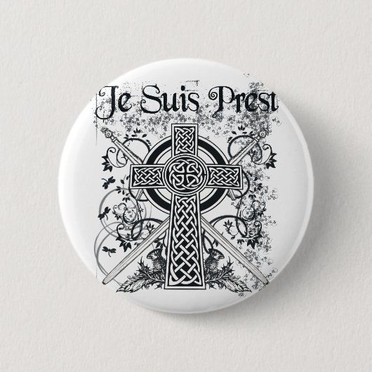 Je Suis Prest Fraser Familienmotto Button (Vorderseite)