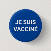 Je suis vacciné, blau-weiße französische Sprache Button (Vorderseite)