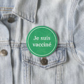 Je suis vacciné (Grüne) Schaltfläche Französisch Button (Beispiel)