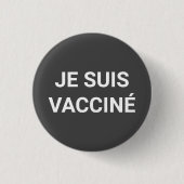 Je suis vacciné, kohlegraue französische Sprache Button (Vorderseite)