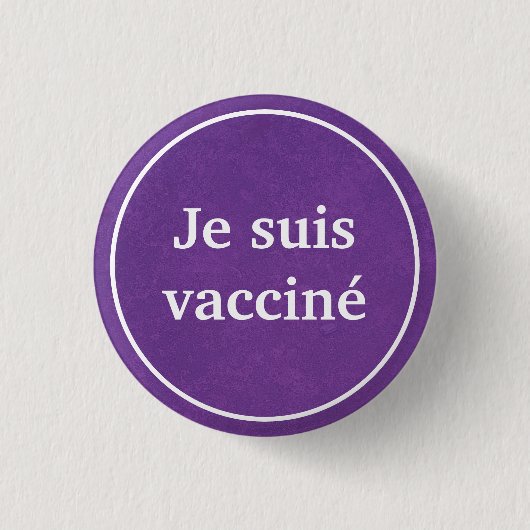Je suis vacciné (Lila französischer Sprachknopf) Button (Vorderseite)