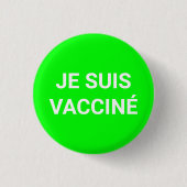 Je suis vacciné, neon-grüne französische Sprache Button (Vorderseite)