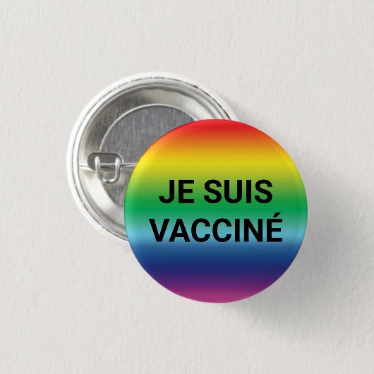 Je suis vacciné Regenbogenstolz auf die französisc Button (Vorne & Hinten)