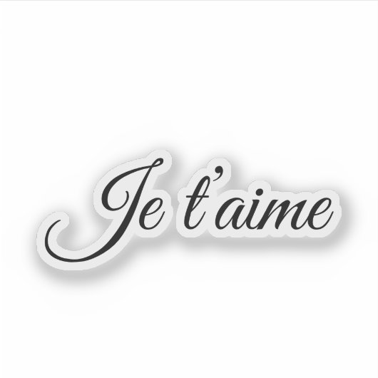 Je t’aime I Liebe Sie Script Französisch Kontakt Aufkleber (Vorderseite)
