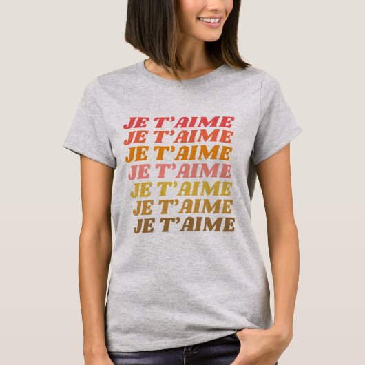Je T'aime Französisch Liebe Sprichwort Retro Typog T-Shirt (Vorderseite)