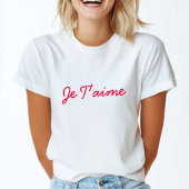 Je T'aime | I Liebe You French Modern Red Quote Ar T-Shirt