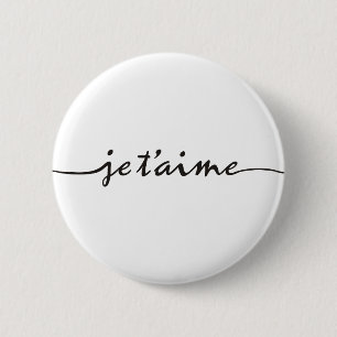 je taime - Ich Liebe Sie auf Französisch - schwarz Button
